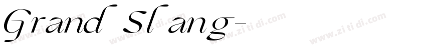 Grand Slang字体转换
